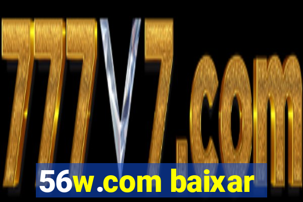 56w.com baixar